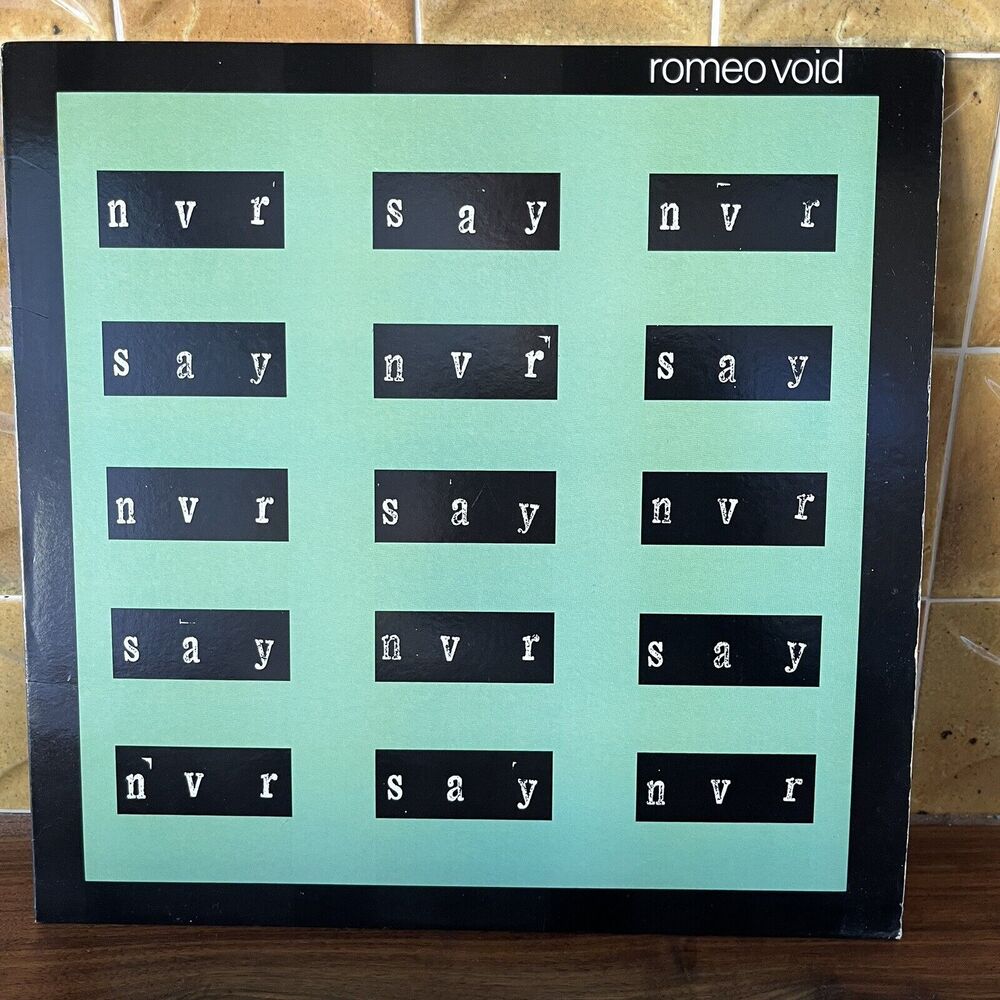 Romeo Void Never Say Never LP 12” Single 1981 Columbia 415 Records PC 38178